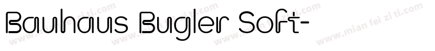 Bauhaus Bugler Soft字体转换